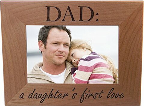 CustomGiftsNow Dad: A Daughter&#39;s First Love 4X6 Inch Wood Picture Frame - Great Gift For Father&#39;s Day Birthday For Dad Grandpa Papa Husband
